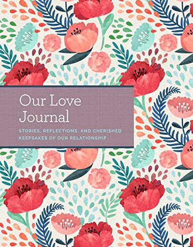Our Love Journal: Stories, Reflections, and Cherished Keepsakes of Our Relationship
Our Love Journal: Stories, Reflections, and Cherished Keepsakes of Our Relationship