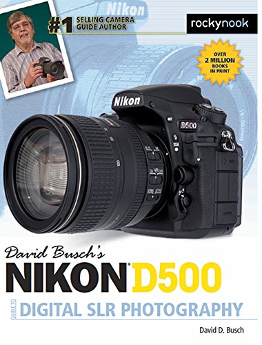 David Buschs Nikon D500 Guide to Digital SLR Photography (The David Busch Camera Guide Series)
David Buschs Nikon D500 Guide to Digital SLR Photography (The David Busch Camera Guide Series)