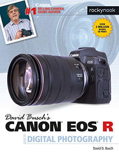 David Busch's Canon EOS R Guide to Digital Photography (The David Busch Camera Guide Series)
David Busch's Canon EOS R Guide to Digital Photography (The David Busch Camera Guide Series)