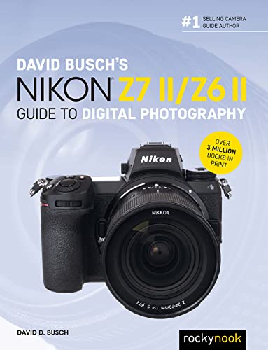 David Busch's Nikon Z7 II/Z6 II Guide to Digital Photography (The David Busch Camera Guide Series)
David Busch's Nikon Z7 II/Z6 II Guide to Digital Photography (The David Busch Camera Guide Series)