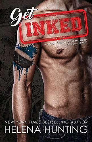 Get Inked: A PUCKED Series and Clipped Wings Crossover Novella (Pucked / Clipped Wings)