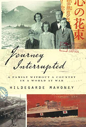 Journey Interrupted: A Family Without a Country in a World at War