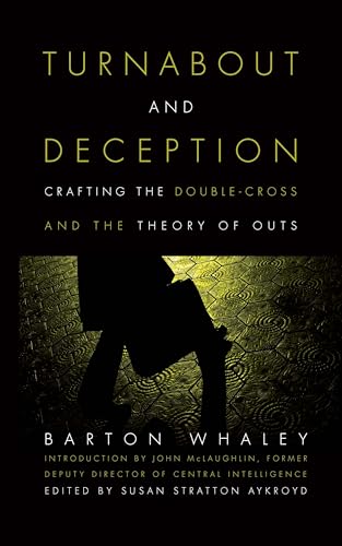 Turnabout and Deception: Crafting the Double-Cross and the Theory of Outs