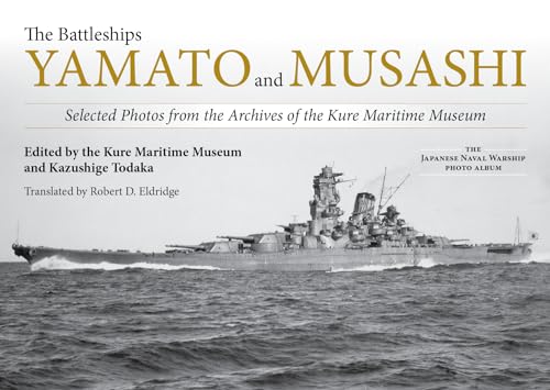 Battleship Yamato and Musashi, The (Historical Books (Naval Institute Press))
Battleship Yamato and Musashi, The (Historical Books (Naval Institute Press))