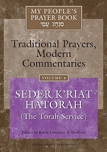 My People's Prayer Book Vol 4: Seder K'Riat Hatorah (Shabbat Torah Service) (Paperback or Softback)
My People's Prayer Book Vol 4: Seder K'Riat Hatorah (Shabbat Torah Service) (Paperback or Softback)