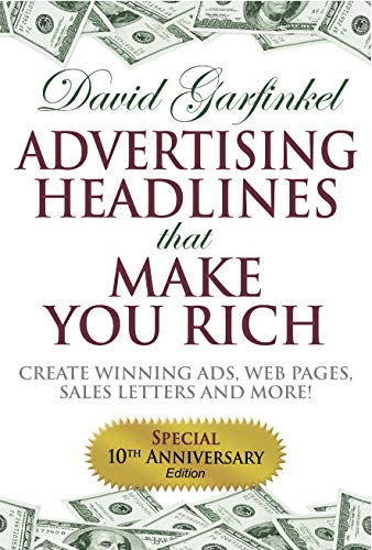 Advertising Headlines That Make You Rich: Create Winning Ads, Web Pages, Sales Letters and More (Paperback or Softback)
Advertising Headlines That Make You Rich: Create Winning Ads, Web Pages, Sales Letters and More (Paperback or Softback)