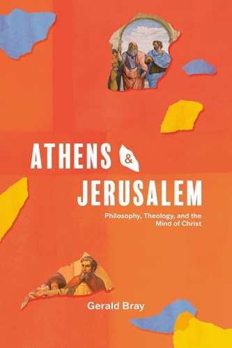 Athens And Jerusalem - Philosophy, Theology, And The Mind Of Christ
Athens And Jerusalem - Philosophy, Theology, And The Mind Of Christ