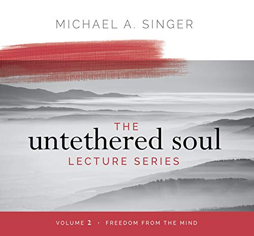 The Untethered Soul Lecture Series: Volume 2 Format: CD-Audio