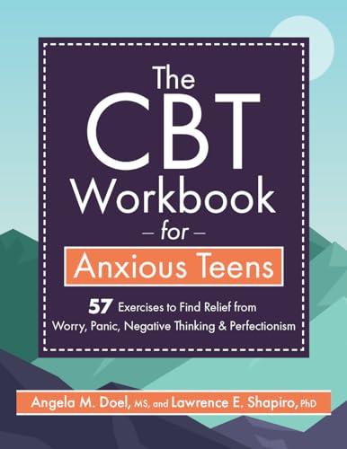 The CBT Workbook for Anxious Teens: 57 Exercises to Find Relief from Worry, Panic, Negative Thinking & Perfectionism
The CBT Workbook for Anxious Teens: 57 Exercises to Find Relief from Worry, Panic, Negative Thinking & Perfectionism