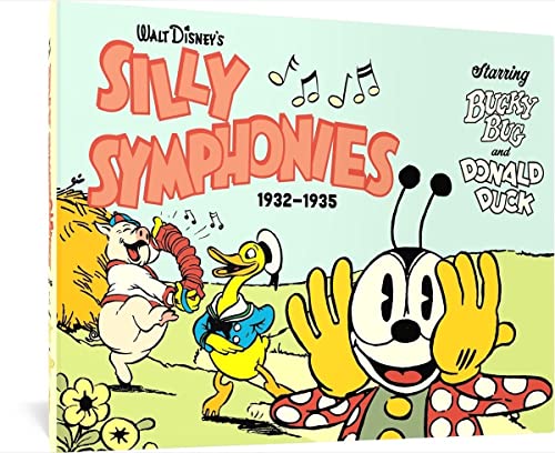 Walt Disney's Silly Symphonies 1932-1935 : Starring Bucky Bug and Donald Duck
