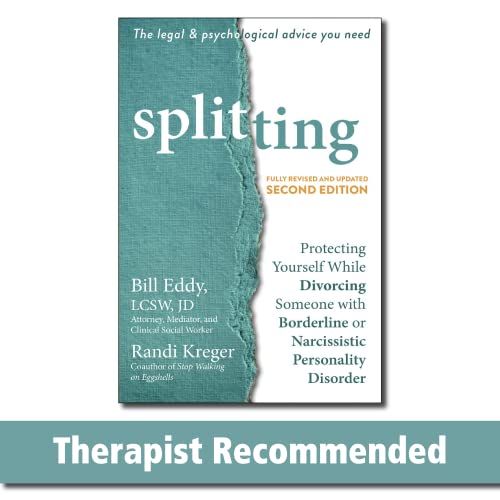 Splitting: Protecting Yourself While Divorcing Someone with Borderline or Narcissistic Personality Disorder
Splitting: Protecting Yourself While Divorcing Someone with Borderline or Narcissistic Personality Disorder