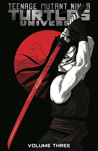 Teenage Mutant Ninja Turtles Universe, Vol. 3: Karai's Path (TMNT Universe)