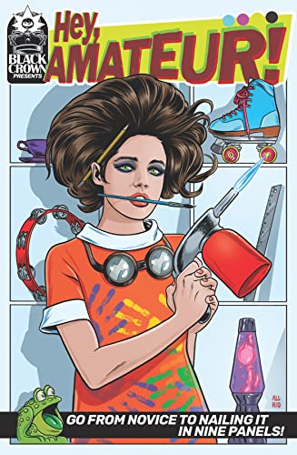 Hey, Amateur! Go From Novice to Nailing it in 9 Panels