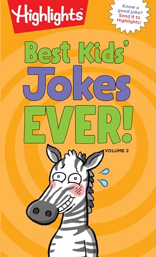 Best Kids' Jokes Ever! Volume 2 (HighlightsT Laugh Attack! Joke Books)