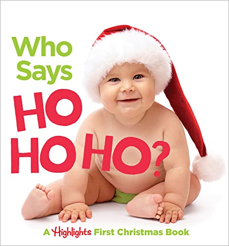 Who Says Ho Ho Ho: A Highlights First Christmas Book (Highlights Baby Mirror Board Books)
Who Says Ho Ho Ho: A Highlights First Christmas Book (Highlights Baby Mirror Board Books)
