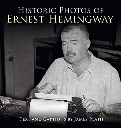 Historic Photos of Ernest Hemingway (Hardback or Cased Book)