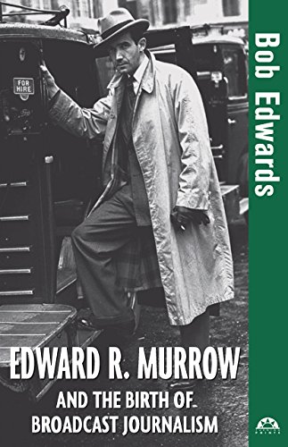 Edward R. Murrow and the Birth of Broadcast Journalism (Turning Points in History, 12)
Edward R. Murrow and the Birth of Broadcast Journalism (Turning Points in History, 12)