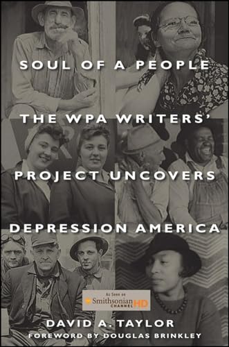 Soul of a People: The Wpa Writers' Project Uncovers Depression America
Soul of a People: The Wpa Writers' Project Uncovers Depression America