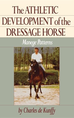 The Athletic Development of the Dressage Horse: Manege Patterns