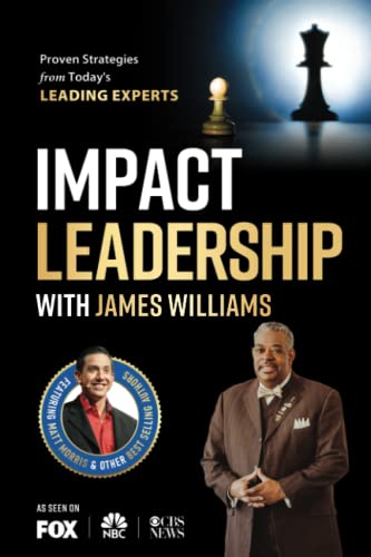 Impact Leadership with James Williams