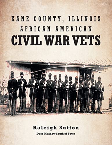 Kane County, Illinois African American Civil War Vets