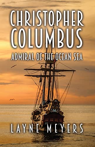 Christopher Columbus: Admiral of the Ocean Sea (Paperback or Softback)