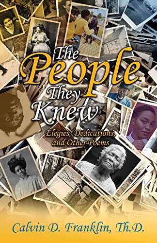 The People They Knew: Elegies, Dedications, and Other Poems