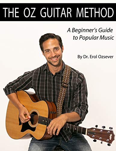 The Oz Guitar Method: A Beginner's Guide to Popular Music