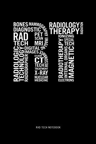 Rad Tech Notebook: Radiology Technologist 6x9 Blank Lined Journal Radiologist Tech Gift
Rad Tech Notebook: Radiology Technologist 6x9 Blank Lined Journal Radiologist Tech Gift