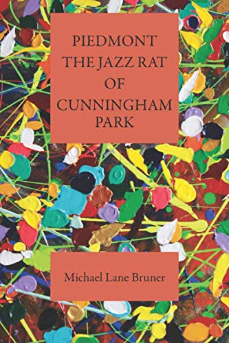 Piedmont the Jazz Rat of Cunningham Park: A Poetry Composition