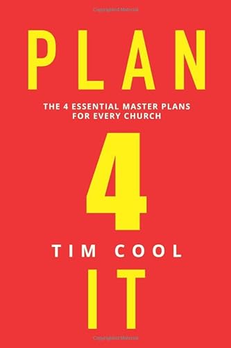 

Plan 4 It: The 4 Essential Master Plans for Every Church