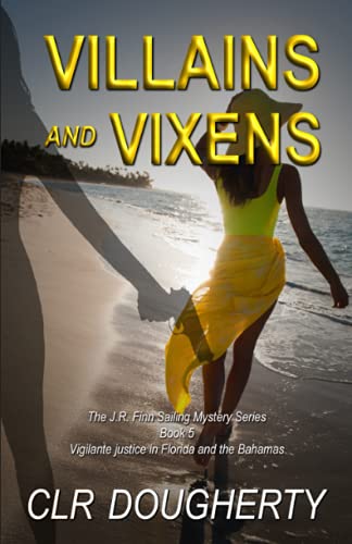 Villains and Vixens (J.R. Finn Sailing Mystery Series)