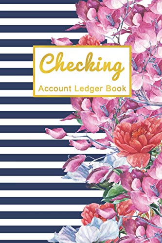 Checking Account Ledger Book: Floral Checkbook Register Cover - Checking Account Ledger 6 Column | Check Log Book | Debit Card Ledger | 108 Pages
Checking Account Ledger Book: Floral Checkbook Register Cover - Checking Account Ledger 6 Column | Check Log Book | Debit Card Ledger | 108 Pages