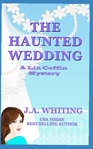 The Haunted Wedding (A Lin Coffin Mystery)