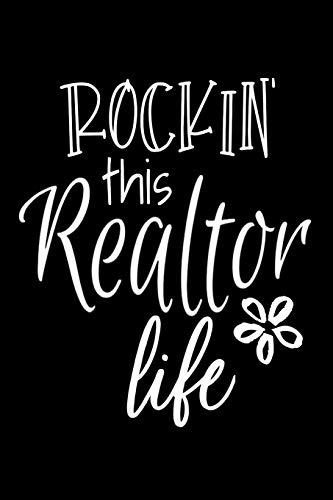 Rockin' This Realtor Life: Notebook Journal for Appointments, Leads, Comps, Clients, Schedules & Other Important Real Estate Business or for Dail
Rockin' This Realtor Life: Notebook Journal for Appointments, Leads, Comps, Clients, Schedules & Other Important Real Estate Business or for Dail