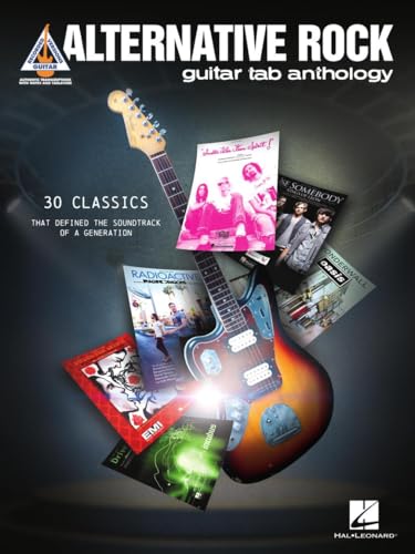 Alternative Rock Guitar Tab Anthology : Guitar Tab Transcriptions With Lyrics of 30 Classics
Alternative Rock Guitar Tab Anthology : Guitar Tab Transcriptions With Lyrics of 30 Classics