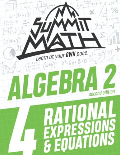 Summit Math Algebra 2 Book 4 : Rational Equations and Expressions