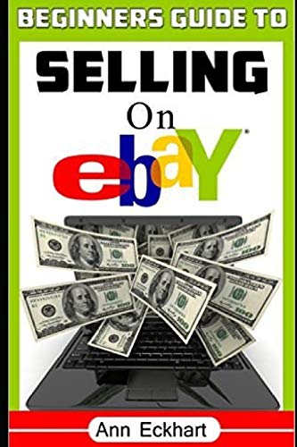 Beginner's Guide To Selling On Ebay: (Sixth Edition - Updated for 2020) (Beginner's Guide to Ebay)
Beginner's Guide To Selling On Ebay: (Sixth Edition - Updated for 2020) (Beginner's Guide to Ebay)