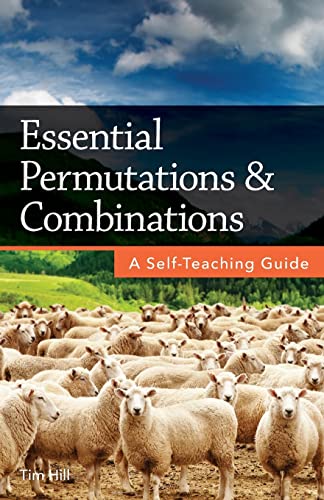 Essential Permutations & Combinations : A Self-teaching Guide