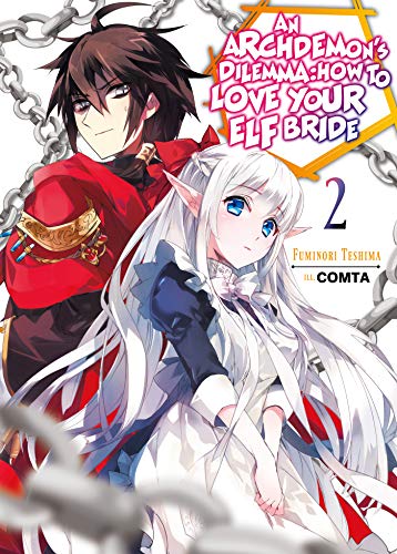 An Archdemon's Dilemma: How to Love Your Elf Bride: Volume 2 (An Archdemon's Dilemma: How to Love Your Elf Bride (light novel), 2)