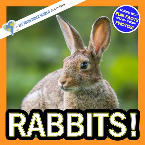 Rabbits!: A My Incredible World Picture Book for Children (My Incredible World: Nature and Animal Picture Books for Children)
Rabbits!: A My Incredible World Picture Book for Children (My Incredible World: Nature and Animal Picture Books for Children)