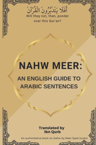 An English Guide to Arabic Sentences: Nahw Meer (Arabic Grammar)