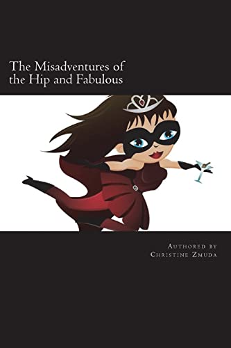The Misadventures of the Hip and Fabulous: your guide to offbeat escapades, girls nights out, and long lasting friendships