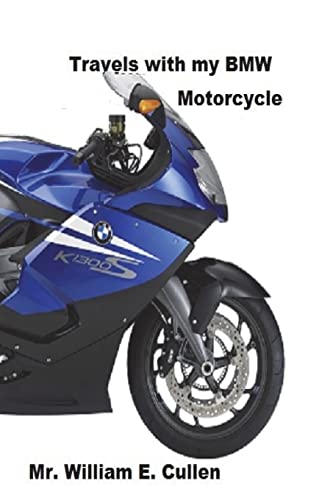 Travels with My BMW Motorcycle: Where Did I Go