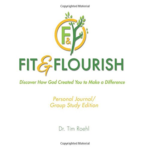 Fit and Flourish Journal/Group Edition: Discovering How God Created You to Make a Difference
Fit and Flourish Journal/Group Edition: Discovering How God Created You to Make a Difference