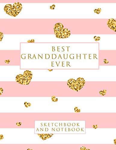 Best Granddaughter Ever: Sketchbook and Notebook for Writing, Drawing, Doodling and Sketching
Best Granddaughter Ever: Sketchbook and Notebook for Writing, Drawing, Doodling and Sketching