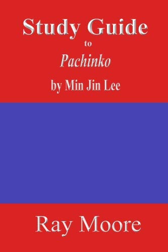 Study Guide to Pachinko by Min Jin Lee (Volume 68)