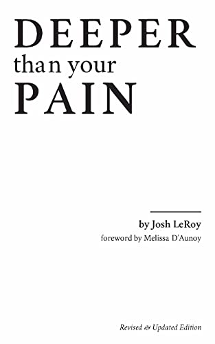 Deeper Than Your Pain: The Presence of God and the Healing of Depression