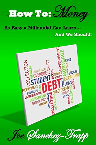 How To: Money: So Easy A Millennial Can Learn. And We Should!