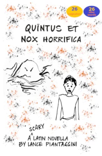 Quintus et nox horrifica: A Scary Latin Novella (Latin Edition)